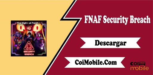 FNAF Security Breach APK 2023 Descargar gratis para Android