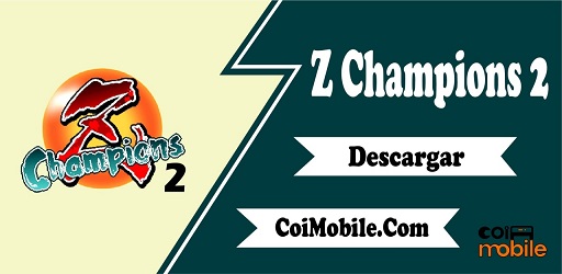 Z Champions 2 APK 0.8.510