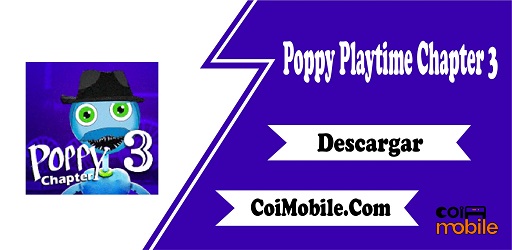 Poppy Playtime Capítulo 3 Mod Apk Descargar para Android - ManaApk