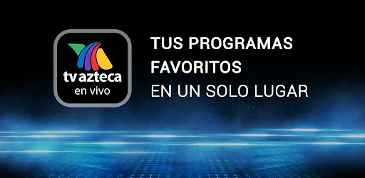 TV Azteca En Vivo APK 3.4.32