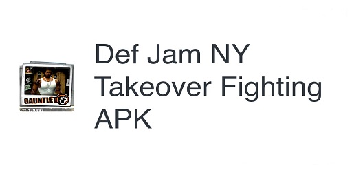 Def Jam Fight for NY APK 1.0.9